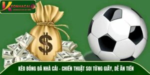 Kèo bóng đá nhà cái
